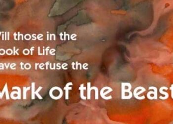 The Book of Life and The Mark of The Beast