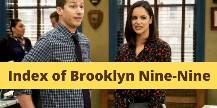 Index of Brooklyn Nine-Nine