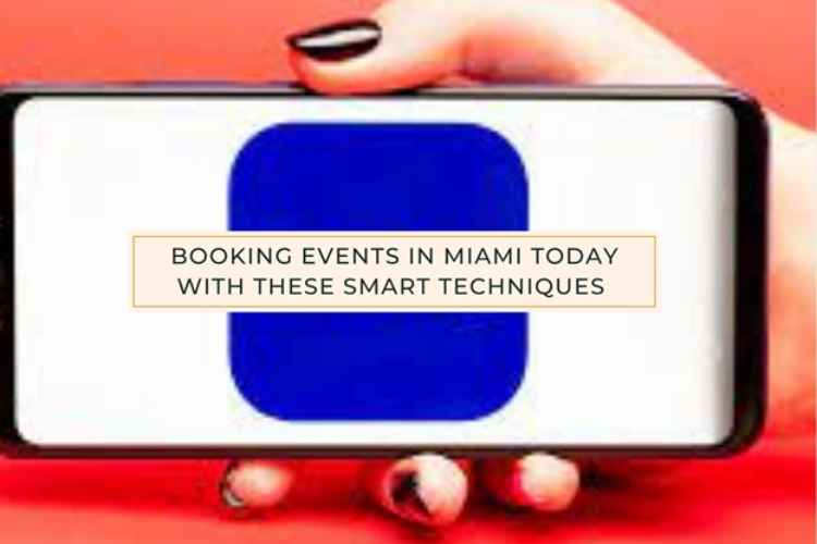 Booking Events In Miami Today With These Smart Techniques Teecycle Booking Events In Miami Today With These Smart Techniques Teecycle