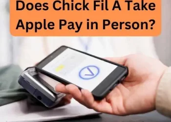 Does Chick Fil A Take Apple Pay in Person