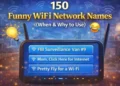 150 Funny WiFi Network Names