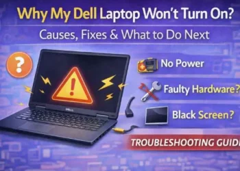 Why My Dell Laptop Won’t Turn On